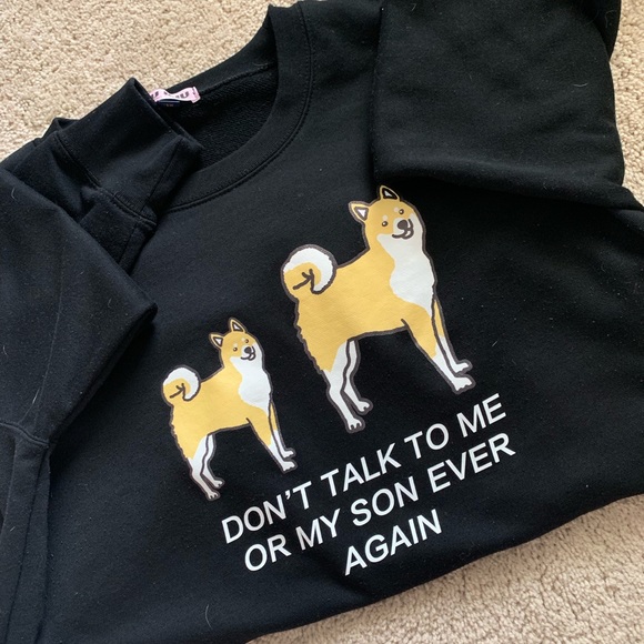 DONT TALK TO ME OR MY SON Sweater! - Picture 1 of 2
